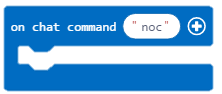 Blok kódu ze hry Minecrfat Education Edition s příkazem "on chat command noc"