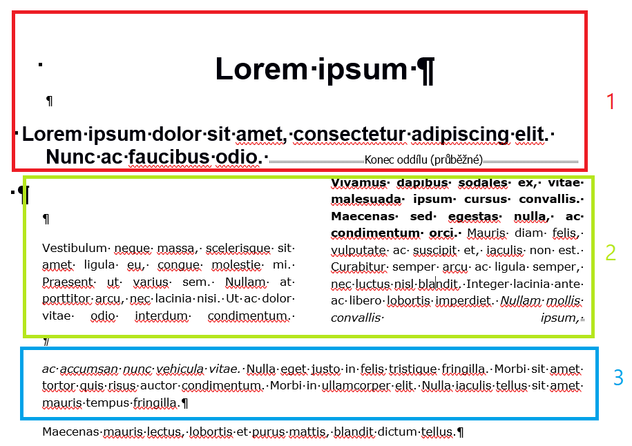 Na obrázku je názorné označení oddílů, aby byl nadpis oddělen od odstavce ve dvou sloupečcích a ten zase od klasického odstavce níže.