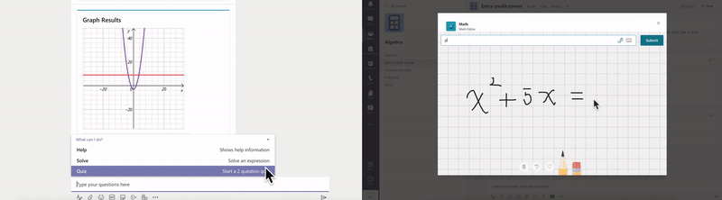 Gif ukazuje dvě základní funkce aplikace Math v Microsoft Teams. Vlevo je vidět konverzace s botem, který řeší různé matematické problémy a Vpravo je tabule, na kterou uživatel jednoduše píše matematický problém, který poté odešle do konverzace.